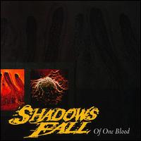 SHADOWS FALL - Of one blood