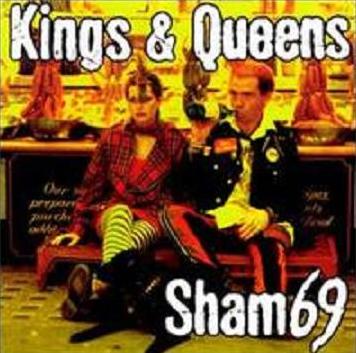 SHAM 69 - Kings and queens