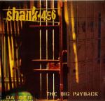 SHANK 456 - The big payback