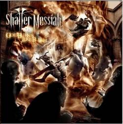SHATTER MESSIAH - God burns like flesh