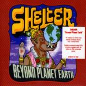 SHELTER - Beyond planet earth