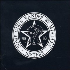 SISTERS OF MERCY - Some girls wander by 