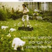 SNOW PATROL - Songs for polar bears
