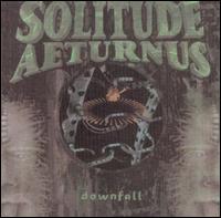 SOLITUDE AETURNUS - Downfall