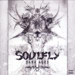 SOULFLY - Dark ages - ltd. edit