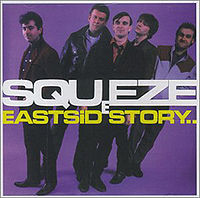 SQUEEZE - East side story