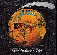 SQUEEZE - Some fantastic place