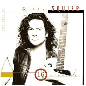 SQUIER BILLY - 16 strokes