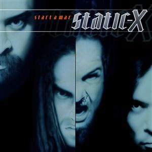 STATIC X - Start a war