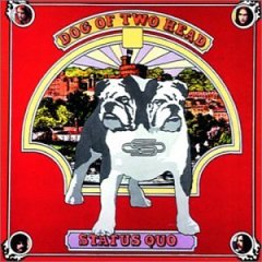 STATUS QUO - Dog of two heads