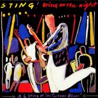 STING - Bring on the night - live