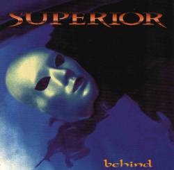 SUPERIOR - Behind
