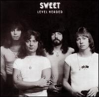SWEET - Level headed