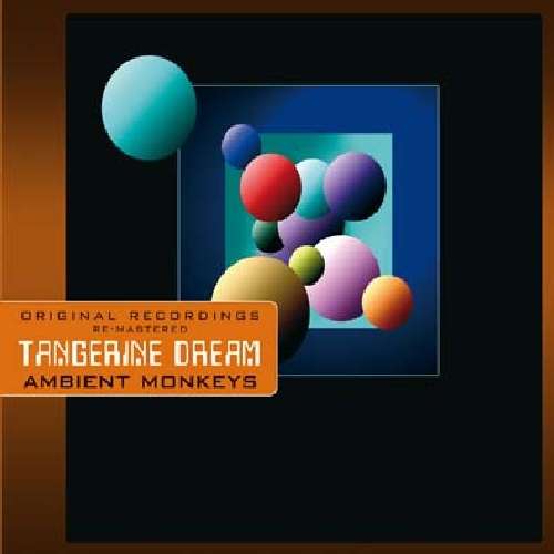 TANGERINE DREAM - Ambient monkeys