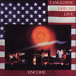 TANGERINE DREAM - Encore - live