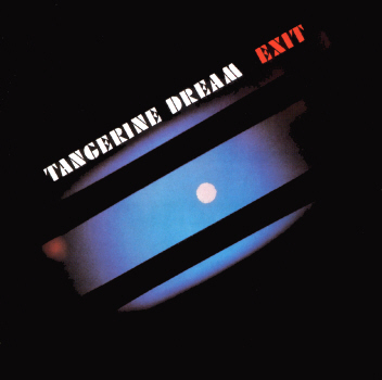 TANGERINE DREAM - Exit