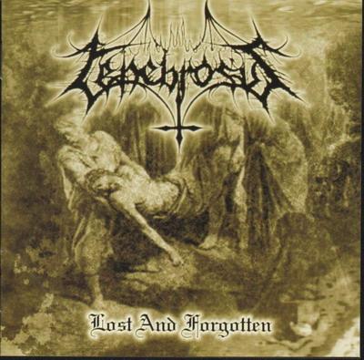 TENEBROSUS - Lost and forgotten