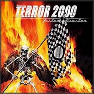 TERROR 2000 - Faster disaster