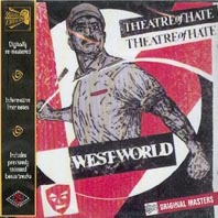 THEATRE OF HATE - Westworld