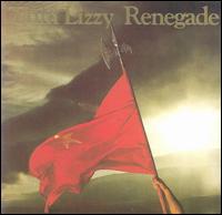 THIN LIZZY - Renegade - WB -remaster