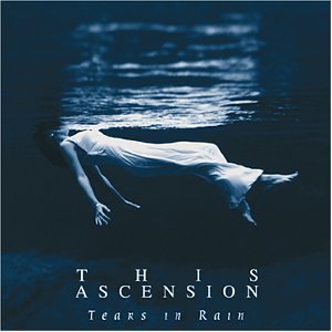THIS ASCENSION - Tears in rain