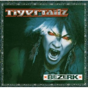 TIGERTAILZ - Bezerk