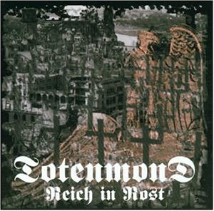 TOTENMOND - Reich in rost