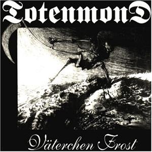 TOTENMOND - Vaterchen frost