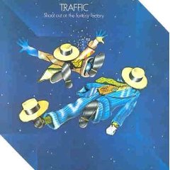 TRAFFIC - Shoot out at the fantasy