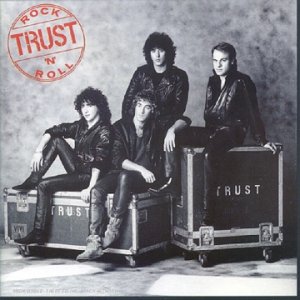 TRUST - Rocknroll