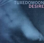 TUXEDOMOON - Desire