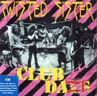 TWISTED SISTER - Club daze vol.1