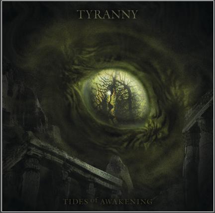 TYRANNY - Tides of awakening