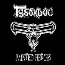 TYSONDOG - Painted heroes - Beware../Cri