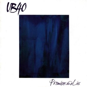 UB 40 - Promises and lies