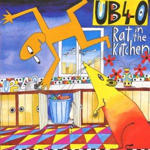 UB 40 - Rat in the kitchen