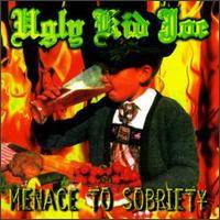UGLY KID JOE - Menace to sobriety