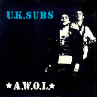 UK SUBS - A.W.O.L.