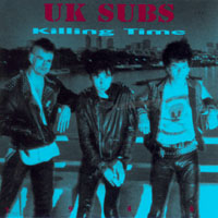 UK SUBS - Killing time