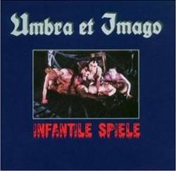 UMBRA ET IMAGO - Infantile spiele