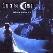 UNRULY CHILD - Waiting for the sun