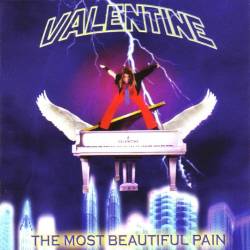 VALENTINE - The most beautiful pain