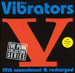 VIBRATORS - Fifth amendment/Recharged