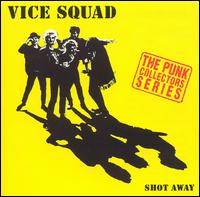 VICE SQUAD - Shot away