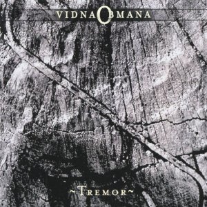 VIDNA OBMANA - Tremor