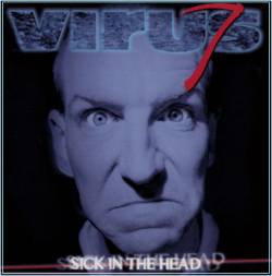 VIRUS 7 - Sick in the head