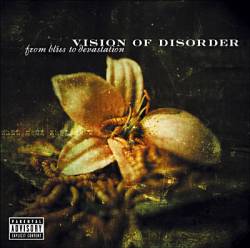 VISION OF DISORDER - From bliss to devas