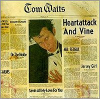 WAITS TOM - Heartattack and vine