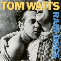 WAITS TOM - Rain dogs