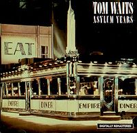 WAITS TOM - The asylum years